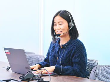 未経験でもOK♪
英語&日本語のスキルとPCの基本操作スキルがあれば大丈夫です◎
先輩スタッフがしっかりサポートします！