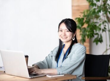 来社不要!WEB応募24時間受付中♪
電話/WEBから応募⇒オンライン面談★
※画像はイメージです