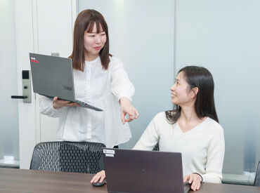 働きやすさ抜群！
綺麗で快適なオフィス環境♪
スタッフ同士の雰囲気も良好です◎