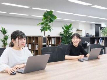 先輩に相談しやすい環境で
徐々に仕事を覚えていってもらいます。