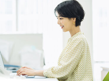 庶務・経理・事務・総務などの経験がある方歓迎★
※画像はイメージです
